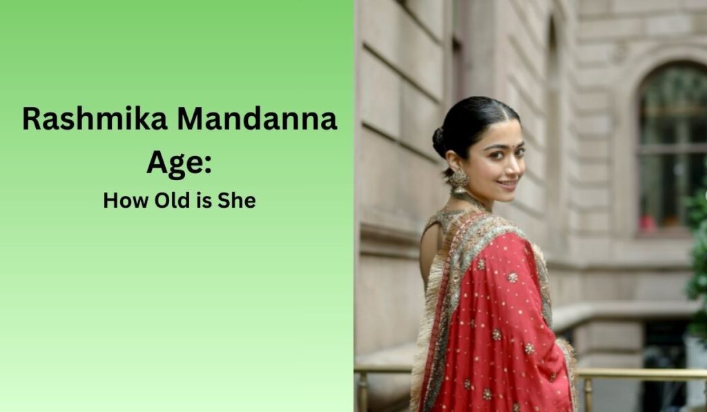 Rashmika Mandanna Age