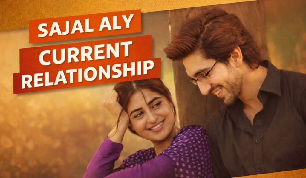 Sajal Aly Current Relationship