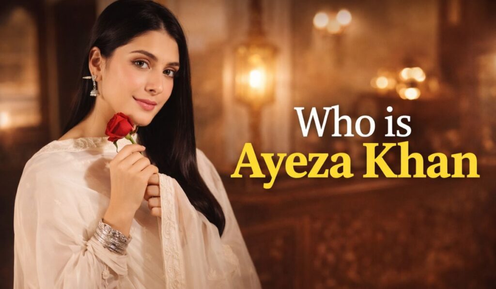 Who is Ayeza Khan ?