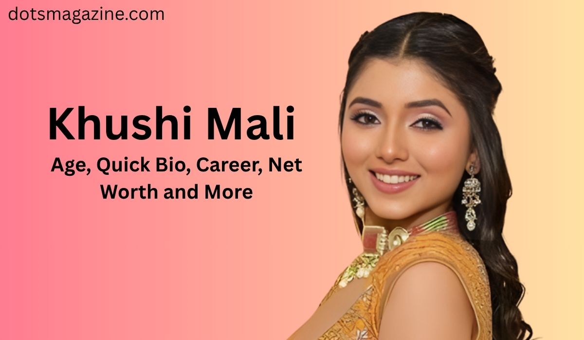Khushi Mali | Age, Quick Bio, Career, Net Worth and More