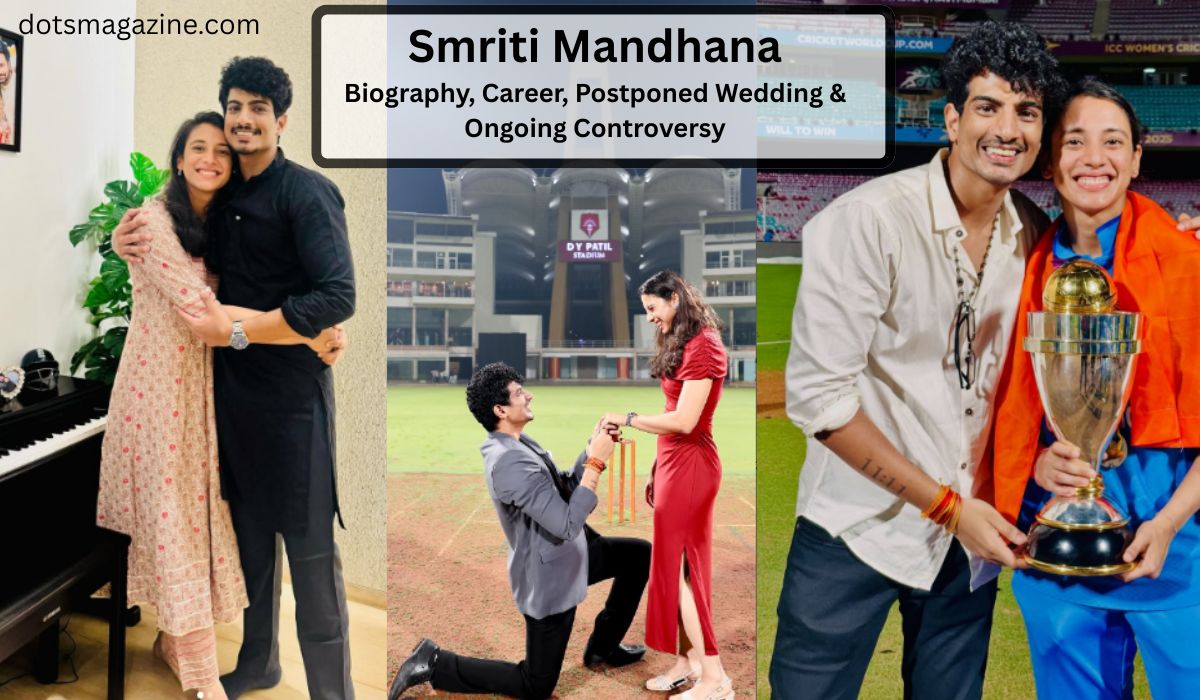 Smriti Mandhana: Biography, Career, Postponed Wedding & Ongoing Controversy