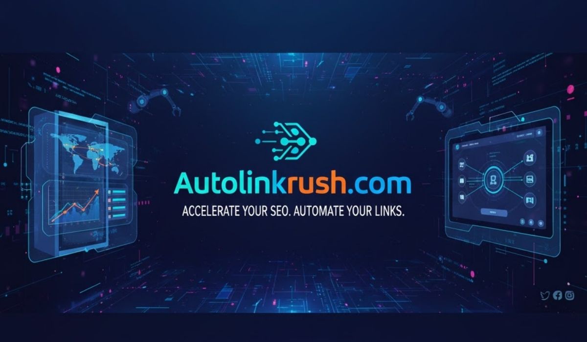 Autolinkrush com – A Complete, In-Depth Guide for Beginners & SEO Professionals