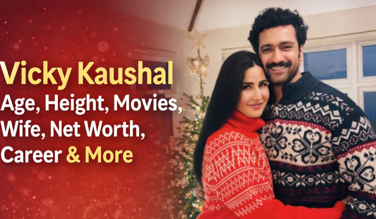 Vicky Kaushal Age, Height, Movies, Wife, Net Worth, Career & More